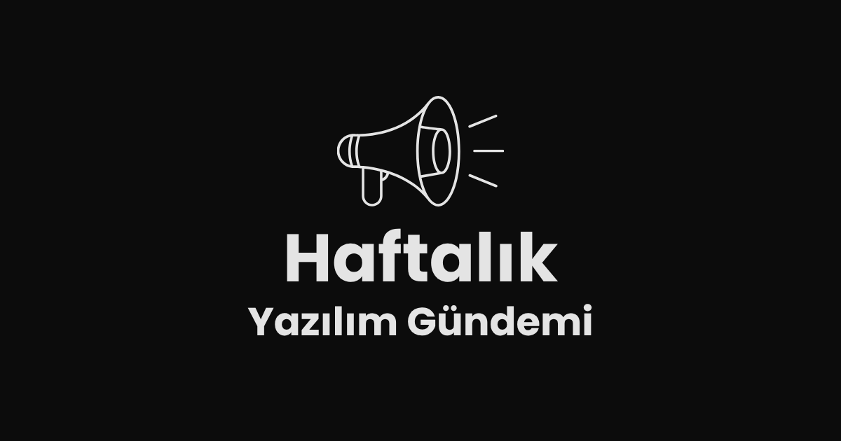 Haftalık Yazılım Gündemi: Gemini 2.5, Flash-Lite, Copilot Spaces ve Yeni Geliştirici Araçları